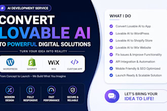 transform lovable into a wordpress app, shopify website, ai, and wix design