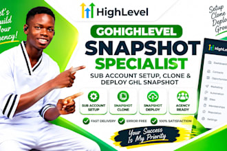 gohighlevel snapshot specialist sub account setup clone and deploy ghl snapshot