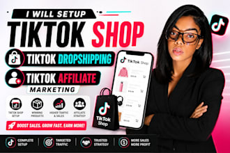 setup tik tok shop, tiktok dropshipping and do tiktok affiliate marketing
