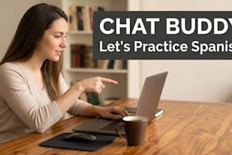 be your friendly spanish speaking partner and chat buddy