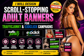 design scroll stopping adult banners for traffic junky and web banner campaigns