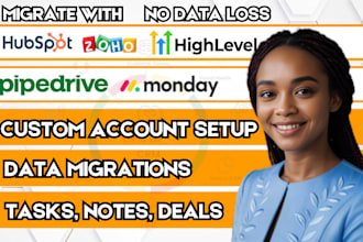 migrate data on pipedrive hubspot close crm zoho gohighlevel microsoft dynamics