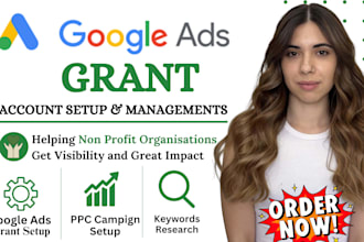 setup manage google ads grant adwords grant ppc campaign for non profit