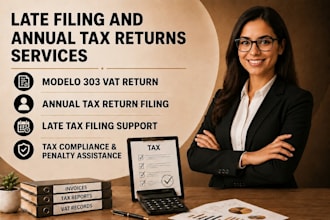 handle spain tax filing, late filing, modelo 303  and annual tax returns