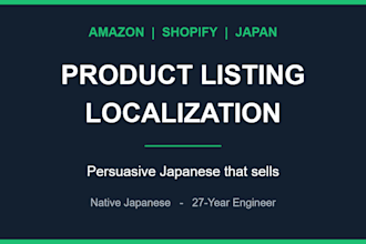 localize your amazon or shopify listing into persuasive japanese