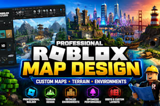 design a professional roblox map, environment, terrain, and game world