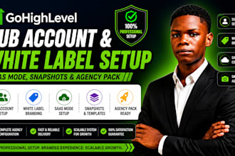 gohighlevel sub account and white label setup, saas mode, snapshots, agency pack