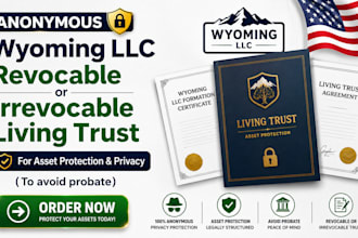 setup USA wyoming llc revocable or irrevocable living trust for asset protection
