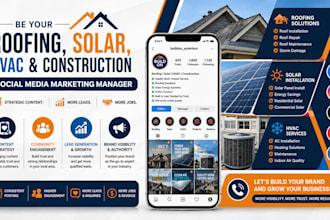 be your roofing construction, solar install, hvac social media marketing manager