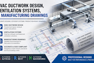 create hvac ductwork design ventilation systems and manufacturing drawings
