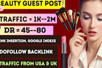 build beauty backlinks via guest posting on high da beauty sites to rank blogs