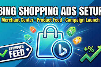 set up bing microsoft shopping ads and product feed campaign
