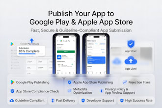 publish your android and ios app to google play store or apple store
