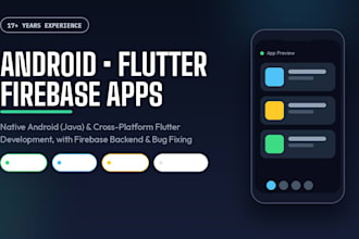 be your native and flutter, firebase app developer and fix bugs