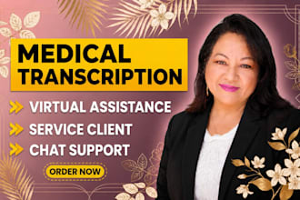 provide medical virtual assistant services