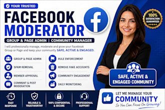 be your facebook group moderator, page admin and community manager
