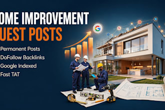 publish home improvement guest posting with authority backlinks