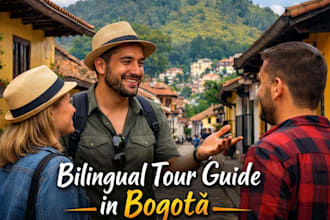 bilingual tour guide in bogotá and surroundings english spanish