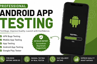 do android app testing, apk bugs testing, and detailed QA bug report