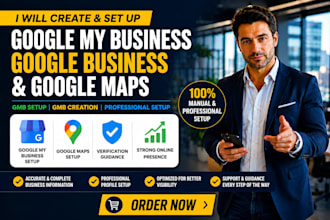 create and set up google my business, gmb profile, and maps