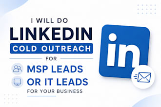 do linkedin cold outreach for msp lead generation