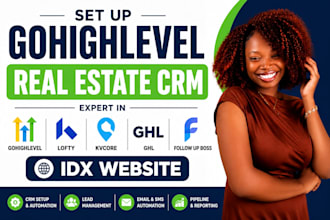set up gohighlevel real estate CRM lofty, kvcore ghl, follow up boss idx website