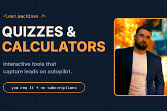 build a lead generation quiz funnel or custom web calculator