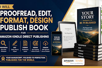 proofread, edit, format, design publish book for amazon kindle direct publishing