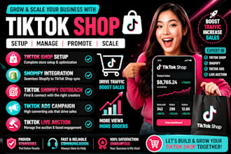 setup tik tok shop, manage tiktok shopify outreach, tiktok ads, tiktok aution