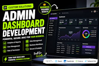 build a custom admin dashboard or business management system