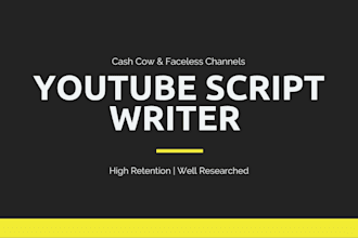 do youtube script writing for cash cow and faceless channels