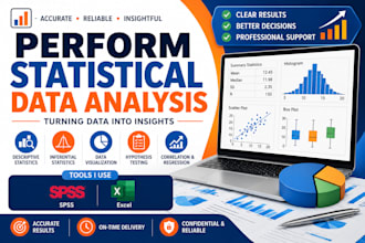 perform data analysis, statistical tests, and interpretation