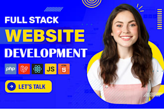 do website development as full stack web developer, front end, backend developer
