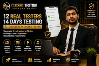 provide 12 real testers for google play console closed testing