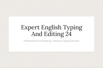 expert english typing and editing 24