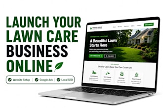 build a lawn care website and set up google ads