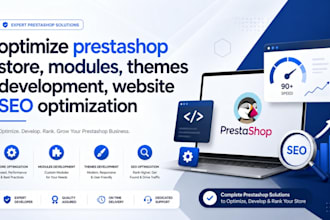 optimize prestashop store, modules, themes development, website SEO optimization