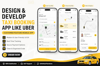 design and develop taxi booking app like uber and customer feature mobile app