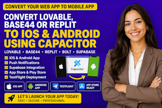 convert lovable base44 replit web app to ios and android using capacitor ios app