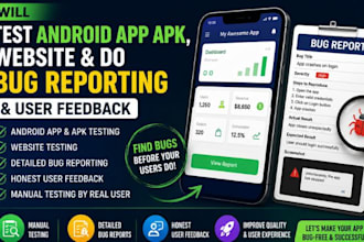 test android app apk website, do QA  testing and bug reporting