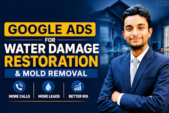 manage google ads for water damage restoration and mold removal lead generation