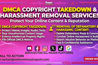 do dmca copyright takedown and remove harassing defamatory content