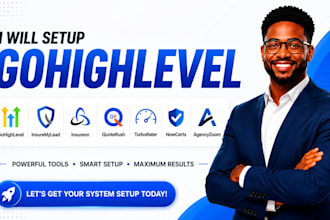 setup gohighlevel insuremylead insureon quoterush turborater nowcerts agencyzoom