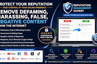 remove harassing, fake, defaming, mugshoot, court cases, negative from internet