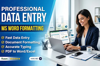do data entry, ms word formatting, and typing