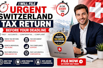 file urgent switzerland tax return before your deadline file urgent switzerland