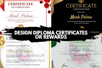 design any kind of diploma certificates, rewards, or awards