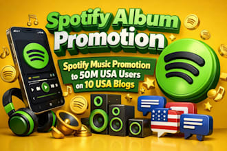 increase spotify followers and spotify promotion to 50m USA user on 10 USA blogs