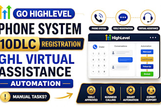 do gohighlevel phone system 10dlc registration ghl virtual assistance automation
