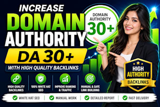 build high quality backlinks to improve domain authority da 30 plus